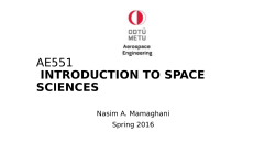 AE551 INTRODUCTION TO SPACE SCIENCES