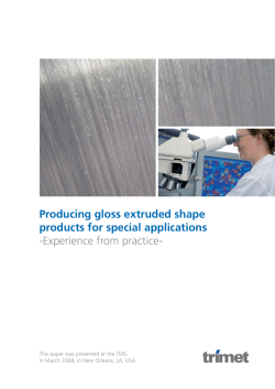Producing gloss extruded shape products for special applications