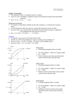 1 Chapter 5 Uncertainty Two measures of risk: (1) expected value (2