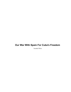 Our War With Spain For Cuba`s Freedom