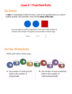Lesson 6-1 Proportional Ratios Key Concept: Part One: Writing Ratios