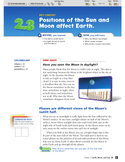 Positions of the Sun and Moon affect Earth.