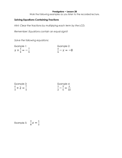 Solving Equations Containing Fractions Hint: Clear the fractions by