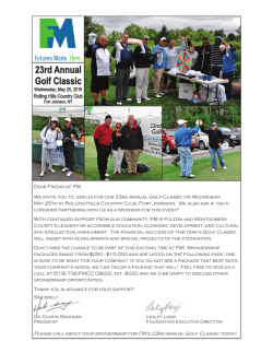 Please call about your sponsorship for FM`s 23rd Annual Golf