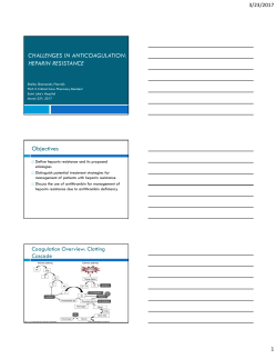 CHALLENGES IN ANTICOAGULATION: HEPARIN RESISTANCE