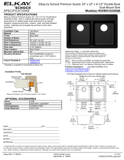 SPECIFICATIONS Elkay by Schock Premium Quartz 33" x 22" x 9