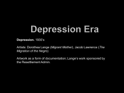 Depression. 1930`s Artists: Dorothea Lange (Migrant Mother), Jacob