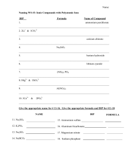 Naming WS #3: Ionic Compounds with Polyatomic Ions BIP Formula
