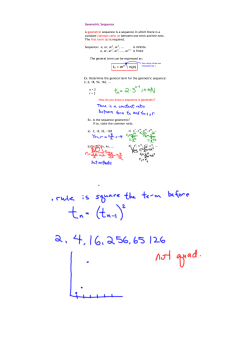 Geometric Sequence A geometric sequence is a sequence in which
