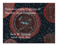 Non-enzymatic Copying of Nucleic Acid Templates Jack W