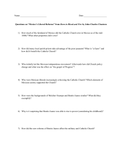 Name: Date: Questions on &ldquo;Mexico`s Liberal Reforms&rdquo; from Born in
