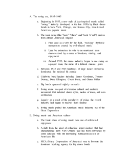 A. The swing era, 1935&ndash;1945 a. Beginning in 1935, a new style of