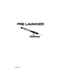 Pro Launcher Manual - Bleeding Art Industries