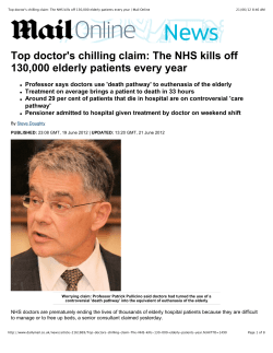 Top doctor`s chilling claim_ The NHS kills off 130,000 elderly