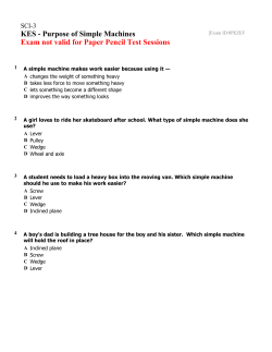 SCI-3 Exam [E-0PEZEF] KES - Purpose of Simple Machines