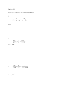 Review 8.6 Solve for x and check for extraneous solutions. 1. x=6 2