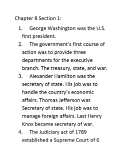 Chapter 8 Section 1: 1. George Washington was the U.S. first