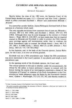 Escobedo and Miranda Revisited