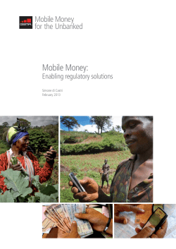 Mobile Money: Enabling regulatory solutions