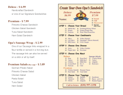Deluxe - $ 6.99 Premium - $ 7.99 Opa`s Sausage Wrap
