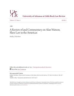 A Review of and Commentary on Alan Watson, Slave Law in the