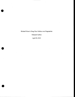 Richard Nixon`s Drug War: Politics over Pragmatism Edmund