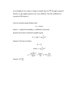 An air bubble of 1cm radius is rising at a steady rate of 2 through a