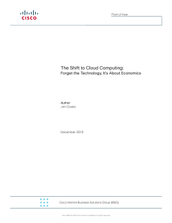 The Shift to Cloud Computing: Forget the Technology, It`s
