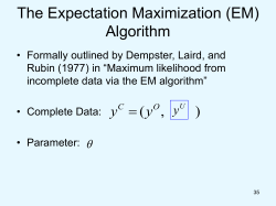 The Expectation Maximization (EM) Algorithm