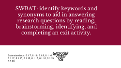 SWBAT: identify keywords and synonyms to aid in answering