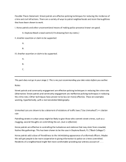 Possible Thesis Statement: Street patrols are effective policing