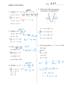 Algebra 1 Extra Practice 1) Simplify: a) b) c) d) 2) Multiply: (2x &ndash; 5