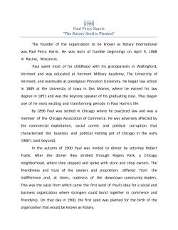 1900 Paul Percy Harris &ldquo;The Rotary Seed is Planted.&rdquo; The founder of
