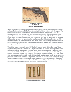 The Nagant Revolver During the course of firearms development
