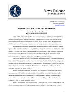 ASAM RELEASES NEW DEFINITION OF ADDICTION Addiction Is a