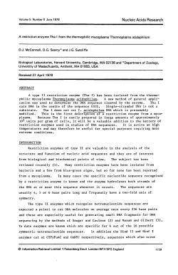 A type II restriction enzyme (Tha I) has been isolated from the thermo