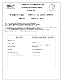 Ingl&ecirc;s Professor (a): Eliane Monteiro Ano: 9&ordm; Turma: 9.1 e 9.2