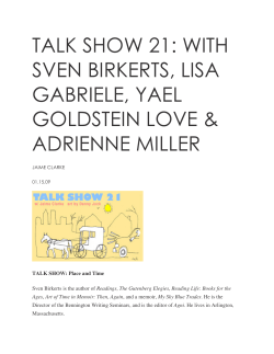talk show 21: with sven birkerts, lisa gabriele, yael