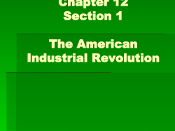 Chapter 12 Section 1 The American Industrial Revolution