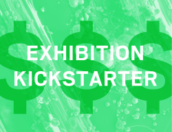 Exhibition Kickstarter