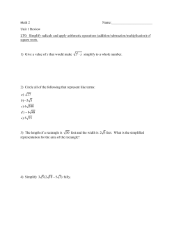Math 2 Name: Unit 1 Review LT0: Simplify radicals and apply