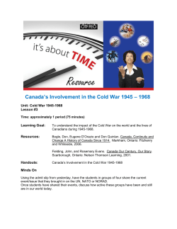 Canada`s Involvement in the Cold War 1945 – 1968
