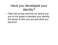 Have you developed your identity?