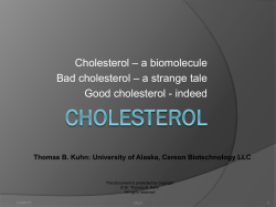 Cholesterol &ndash; a biomolecule Bad cholesterol