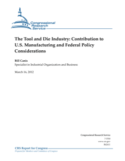 The Tool and Die Industry: Contribution to U.S. Manufacturing and