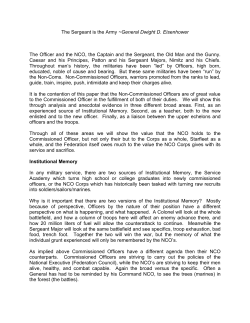 The value of the NCO to the Commissioned Officer of the SFMC