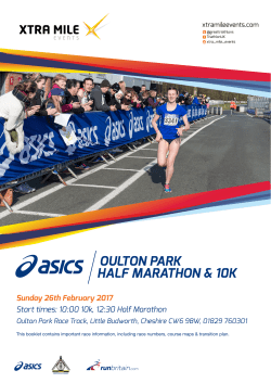 Sunday 26th February 2017 Start times: 10:00 10k, 12:30 Half