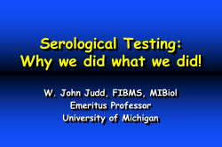 Why we do what we do: Serological Testing