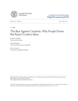The Bias Against Creativity: Why People Desire But Reject Creative