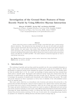 Investigation of the Ground State Features of Some Excotic Nuclei